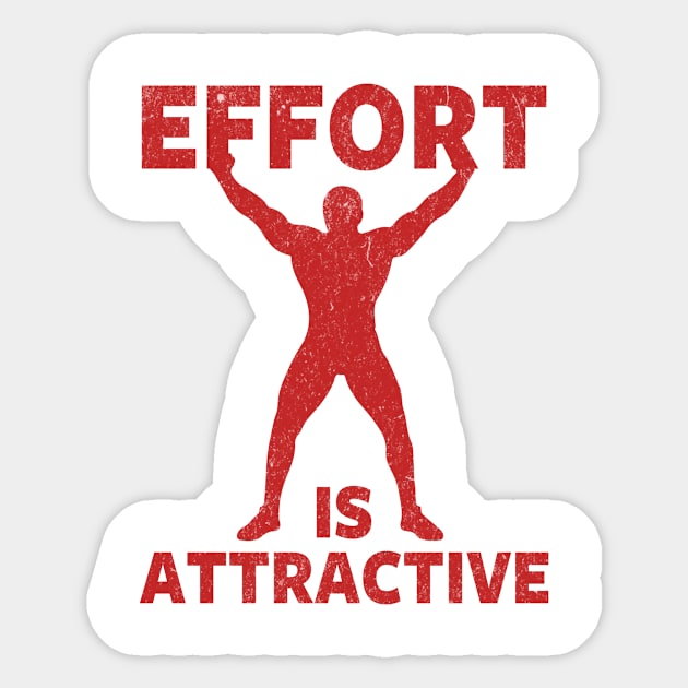 Effort Is Attractive Sticker by Damsloiu